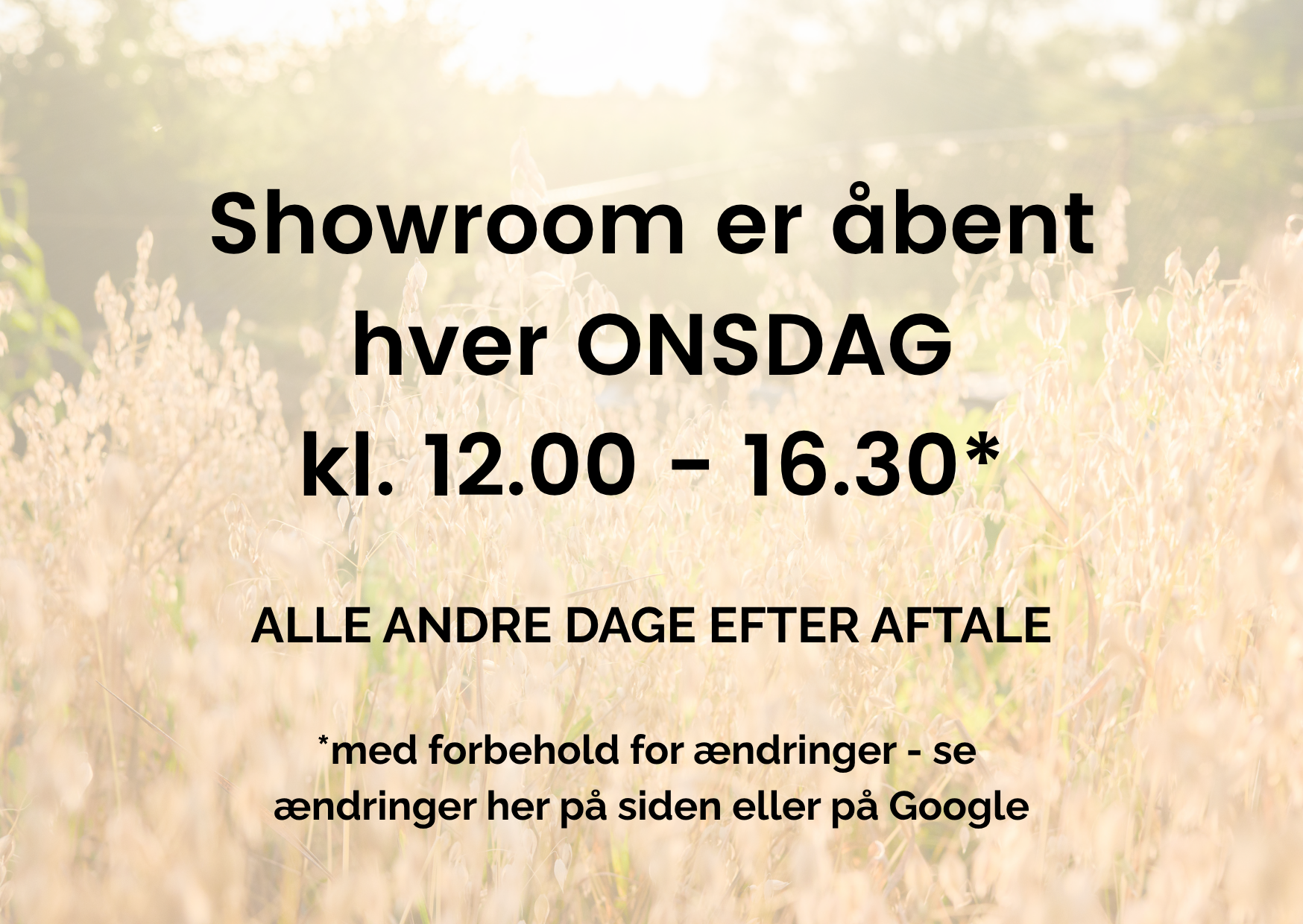 &Aring;bningstid fra september - onsdage kl. 12 - ca. 16.30