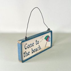 Skilt - Gone to the beach 