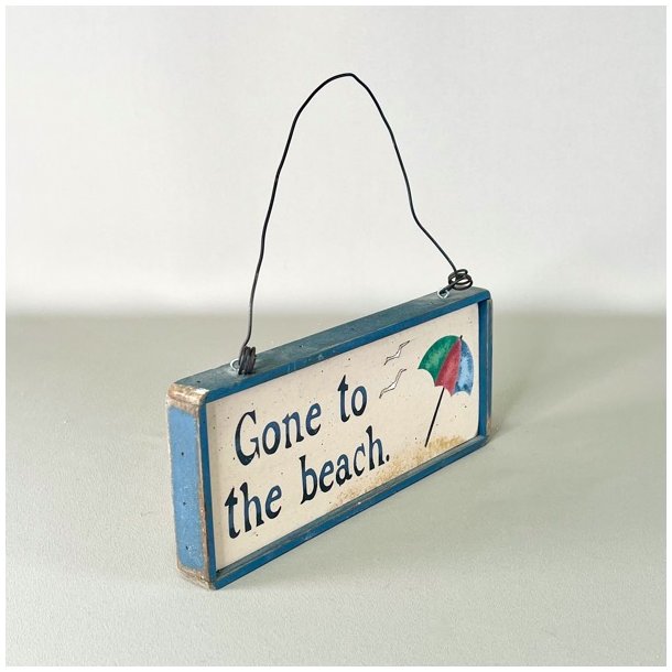 Skilt - Gone to the beach 