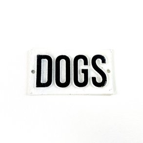 Skilt - Dogs  