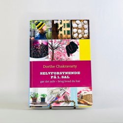 Selvforsynende p 1. sal - Dorthe Chakravarty